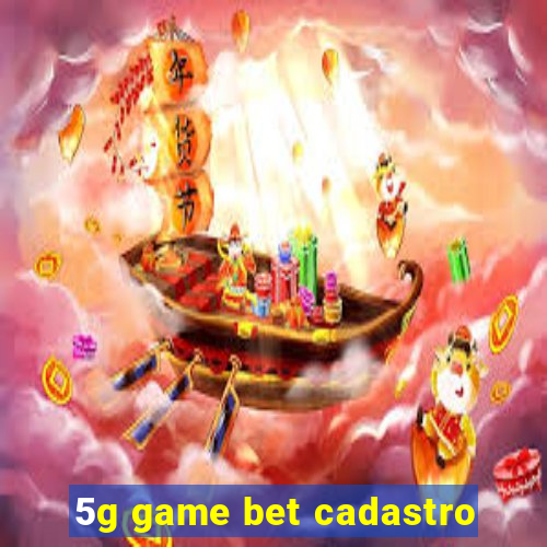 5g game bet cadastro